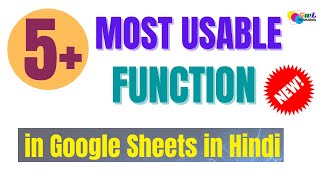 Top 5 Function in Google Sheets in Hindi | Most usable function in Google Sheets in Hindi