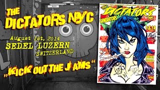 THE DICTATORS NYC - Kick Out The Jams (MC5) (August 1st 2014, Sedel Luzern Switzerland)