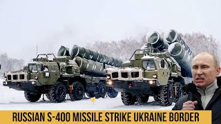 NATO in Big Trouble! Russian S 400 missile systems strike near Ukraine border