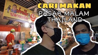 PASAR MALAM DI THAILAND - CARI MAKAN