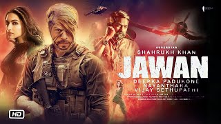 Jawan Full Hindi Movie | Shahrukh Khan |Nayanthara | Vijay Setupathi| Story & Review