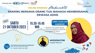 Lisna Djaelani Albarqie: Sharing Bersama Orang Tua: Bahagia Membersamai Dewasa ADHD