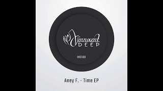 Aney F. - Time (Original Mix) - Innocent Music Deep