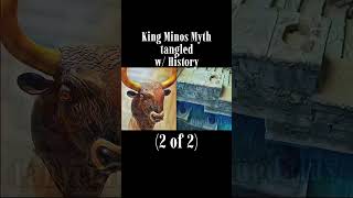 Myth Tangled w/ History (2 of 2) #history #myth #greek #minos #crete #shorts