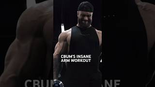 CBUM’S INSANE ARM WORKOUT #shorts