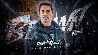 Brown Rang Ft.Iron Man Edit | Brown Rang X Tony Stark Edit | Iron man brown Rang Edits | Tony Stark