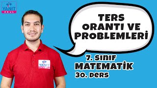 Ters Orantı ve Problemleri | 7. Sınıf Matematik Konu Anlatımları