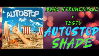 [STRUMENTALE + TESTO] Autostop - Shade