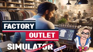 WE running a factory this time!  [Factory Outlet Simulator]