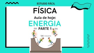 Física - Aula sobre Energia - PARTE 1