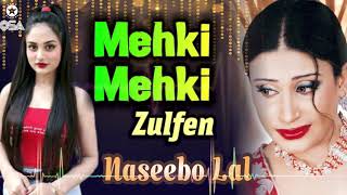 Mehki Mehki Zulfen - Naseebo Lal - Best Superhit Song | official video | OSA Worldwide