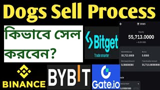 Dogs Coin Sell Process in Binance, Bybit, Bitget, Gate io | Dogs Mining Payment Proof #binance