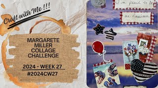 #2024cw27 - Margarete Miller Weekly Challenge - Week 27