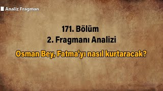 Osman Bey, Fatma'yı nasıl kurtaracak?