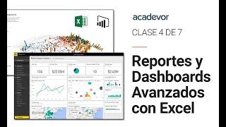 Webinar 4 de 7: Reportes y Dashboards Avanzados con Excel