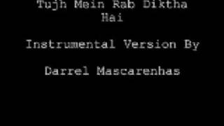 Tujh Mein Rab Diktha Hai - Instrumental - Darrel Mascarenhas