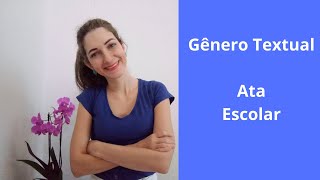 Gênero Textual: Ata Escolar