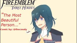 The Most Beautiful Person... (FE3H Comic Dub)