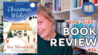 "Bite-size" Book Review #34 | Christmas Wishes by Sue Moorcroft 📚