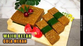 WAJIK KETAN GULA MERAH | MANIS & LEGIT - EASY CAKE RECIPE