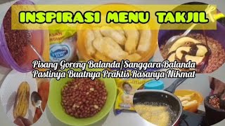 INSPIRASI MENU TAKJIL || Pisang Goreng Balanda/Sanggara Balanda Pastinya Buatnya Praktis & Nikmat