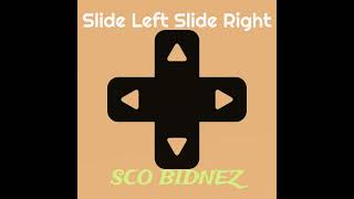 Sco Bidnez - Slide Left Slide Right (Official Audio) #dance #slide #leftrightchallenge #scobidnez