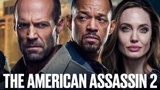 The American Assassin 2 (2025) Movie || Jason Statham, Will Smith, Angelina | updates Review & Facts