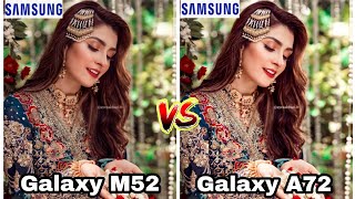 Samsung Galaxy M52 vs Samsung Galaxy A72 camera Test