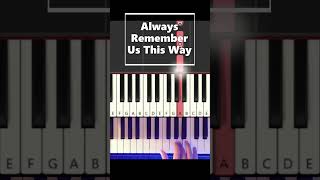 Always Remember Us This Way | Piano Tutorial #shorts