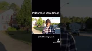 If Churches Were Gangs #shorts