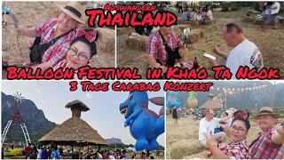 Balloon Festival in Khao Ta Ngok in Changwat Sa Kaeo🎈3 Tage Carabao Konzert