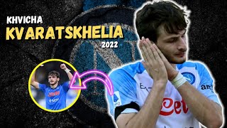 KVARATSKHELIA Skills 2022 - Kvara is Napoli - Novo Fenômeno Georgiano!