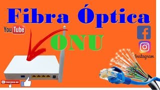 Dica para quem usa internet fibra óptica (Funcionamento da Onu)