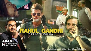 Adani and Modi Relationship | Rahul Gandhi The Rise Of New India | Ali brothers