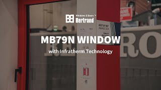 MB79N Window with Infratherm Technology by Bertrand