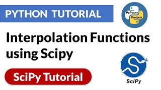 Interpolation Functions in Scipy | Scipy Python Tutorial | PyPower