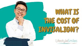 How Much Does Invisalign Cost?