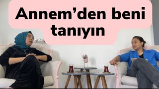 ANNEMİN GÖZÜNDEN BEN