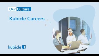 Kubicle careers: We’re always looking for great people to join our great people