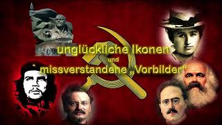 Falsche Ikonen der politischen Linken:  ein Wort der Erklärung