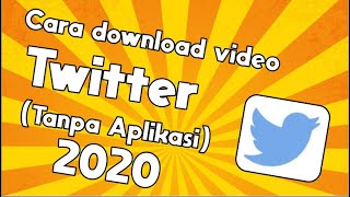 cara download video di twitter tanpa aplikasi