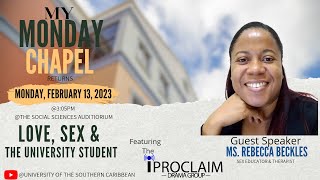 MY MONDAY CHAPEL [] Theme: Love, Sex, & the University Student  [] Monday, 13th  February, 2023