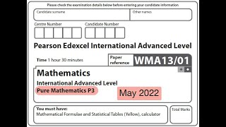 Edexcel IAL Maths - P3 - May 2022