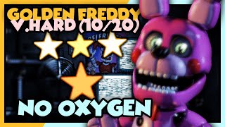 Golden Freddy V.Hard Complete Without Oxygen [10/20] - Five Nights at Freddy's: Sister Location