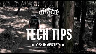 Tech Tips 05: Inverter