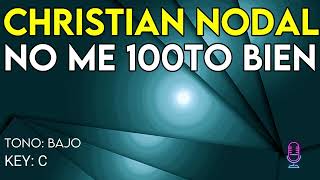 Christian Nodal - No Me 100to Bien - Karaoke Instrumental - Bajo