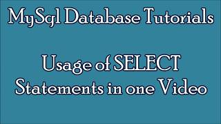 MySql Database Tutorials for Beginners|SQL Examples|Using Select statements