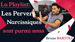 Présentation Playlist : Les Pervers Narcissiques sont parmi nous...