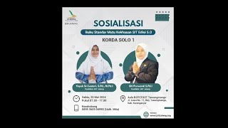 SOSIALISASI | BUKU STANDAR MUTU KEKHASAN SIT EDISI 5.0