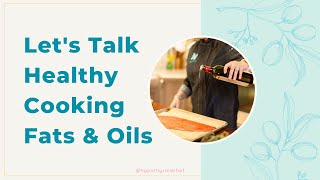 The Simple Guide to Healthy Cooking Fats & Oils ｜Thyroid-healthy Bites by Hypothyroid Chef, ep.3